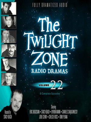 cover image of The Twilight Zone Radio Dramas, Volume 22